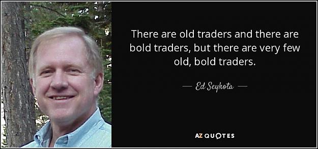Click to Enlarge

Name: quote-there-are-old-traders-and-there-are-bold-traders-but-there-are-very-few-old-bold-traders-e.jpg
Size: 67 KB