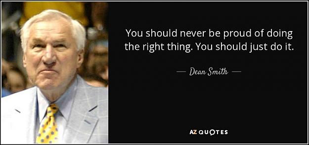Click to Enlarge

Name: quote-you-should-never-be-proud-of-doing-the-right-thing-you-should-just-do-it-dean-smith-131-45.jpg
Size: 51 KB