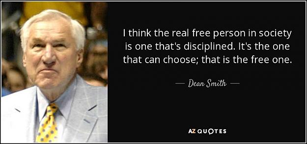 Click to Enlarge

Name: quote-i-think-the-real-free-person-in-society-is-one-that-s-disciplined-it-s-the-one-that-dean-s.jpg
Size: 57 KB