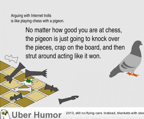 Click to Enlarge

Name: pigeon-chess-cretins.jpg
Size: 3 KB