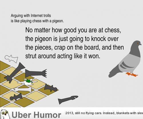 Click to Enlarge

Name: pigeon-chess-cretins.jpg
Size: 3 KB