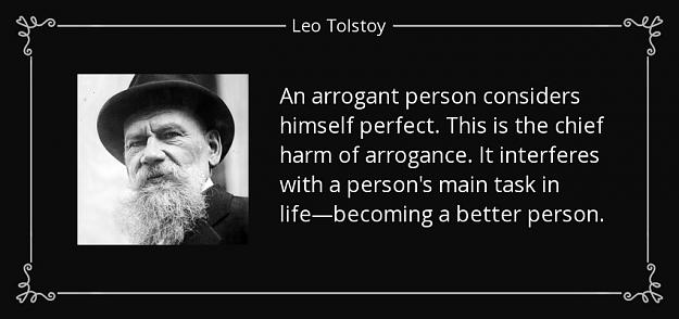 Click to Enlarge

Name: quote-an-arrogant-person-considers-himself-perfect-this-is-the-chief-harm-of-arrogance-it-leo-to.jpg
Size: 71 KB