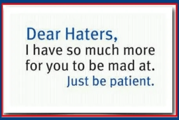 Click to Enlarge

Name: DEAR HATERS.png
Size: 59 KB
