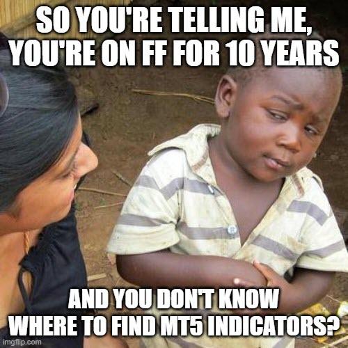 Click to Enlarge

Name: MT5_indicators.jpg
Size: 60 KB