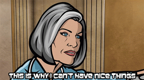 Click to Enlarge

Name: this-why-i-cant-have-nice-things.gif
Size: 1.5 MB